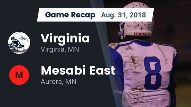 Watch this highlight video of the Virginia (MN) football team in its game Recap: Virginia  vs. Mesabi East  2018 on Sep 1, 2018