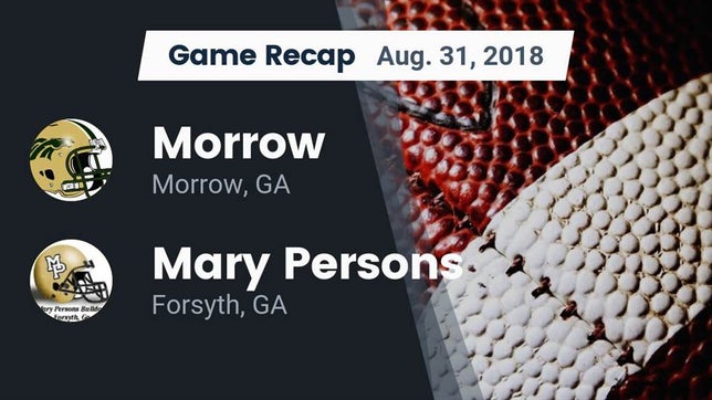Watch this highlight video of the Morrow (GA) football team in its game Recap: Morrow  vs. Mary Persons  2018 on Aug 31, 2018