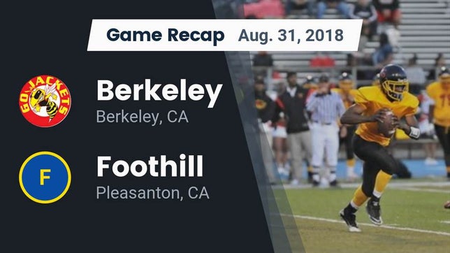 Watch this highlight video of the Berkeley (CA) football team in its game Recap: Berkeley  vs. Foothill  2018 on Aug 31, 2018