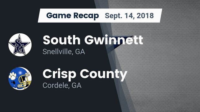 Watch this highlight video of the South Gwinnett (Snellville, GA) football team in its game Recap: South Gwinnett  vs. Crisp County  2018 on Sep 14, 2018