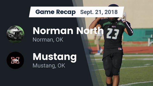 Watch this highlight video of the Norman North (Norman, OK) football team in its game Recap: Norman North  vs. Mustang  2018 on Sep 21, 2018