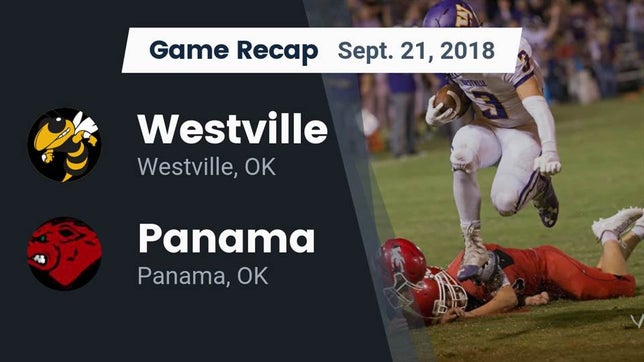 Watch this highlight video of the Westville (OK) football team in its game Recap: Westville  vs. Panama  2018 on Sep 20, 2018