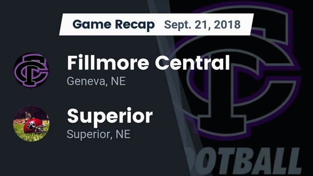 Watch this highlight video of the Fillmore Central (Geneva, NE) football team in its game Recap: Fillmore Central  vs. Superior  2018 on Sep 21, 2018