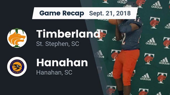 Watch this highlight video of the Timberland (St. Stephen, SC) football team in its game Recap: Timberland  vs. Hanahan  2018 on Sep 21, 2018