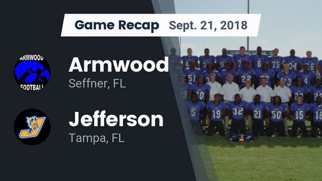 Watch this highlight video of the Armwood (Seffner, FL) football team in its game Recap: Armwood  vs. Jefferson  2018 on Sep 21, 2018