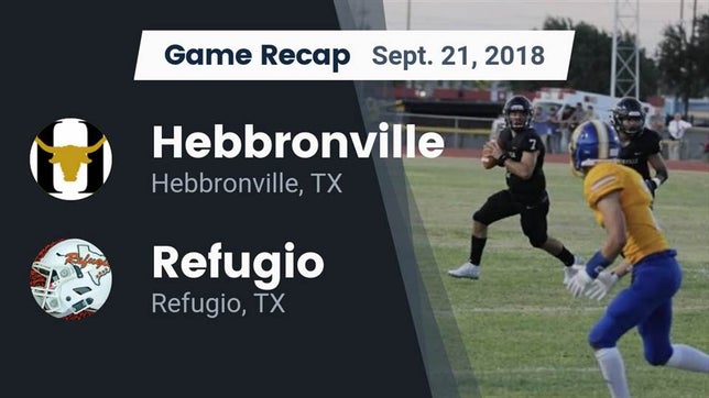 Watch this highlight video of the Hebbronville (TX) football team in its game Recap: Hebbronville  vs. Refugio  2018 on Sep 21, 2018