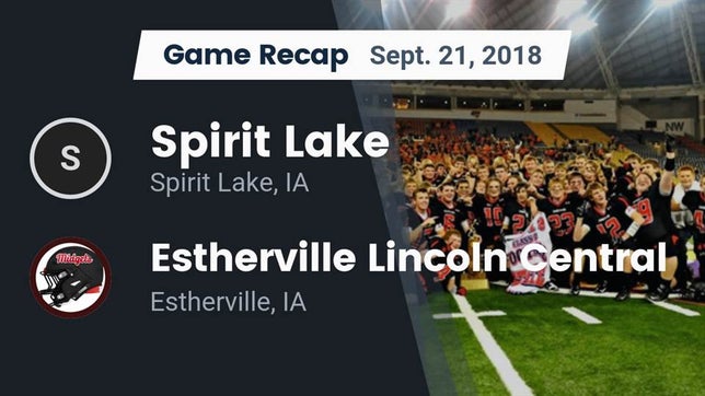 Watch this highlight video of the Spirit Lake (IA) football team in its game Recap: Spirit Lake  vs. Estherville Lincoln Central  2018 on Sep 21, 2018