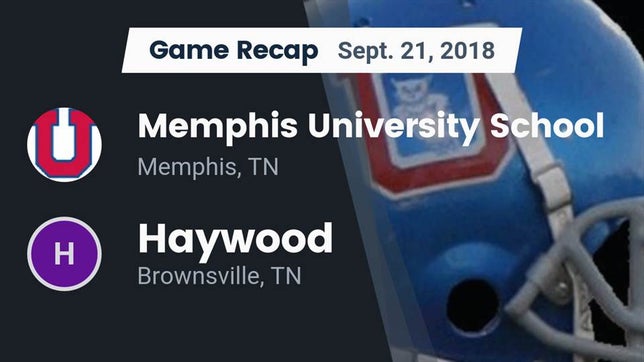 Watch this highlight video of the Memphis University (Memphis, TN) football team in its game Recap: Memphis University School vs. Haywood  2018 on Sep 21, 2018
