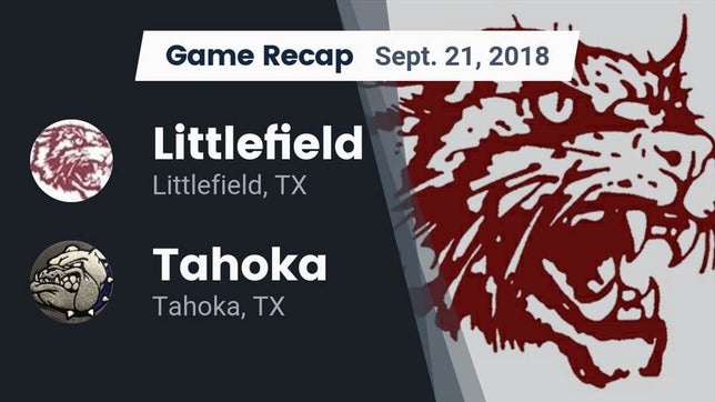 Watch this highlight video of the Littlefield (TX) football team in its game Recap: Littlefield  vs. Tahoka  2018 on Sep 21, 2018