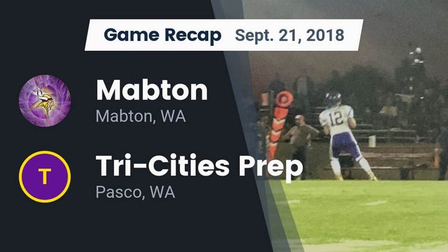 Watch this highlight video of the Mabton (WA) football team in its game Recap: Mabton  vs. Tri-Cities Prep  2018 on Sep 21, 2018