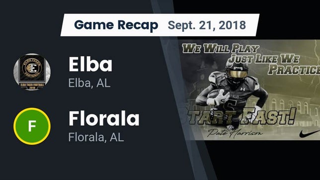 Watch this highlight video of the Elba (AL) football team in its game Recap: Elba  vs. Florala  2018 on Sep 21, 2018