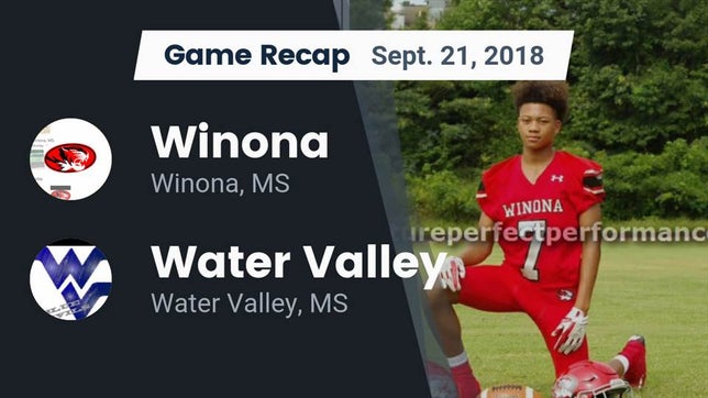 Watch this highlight video of the Winona (MS) football team in its game Recap: Winona  vs. Water Valley  2018 on Sep 21, 2018