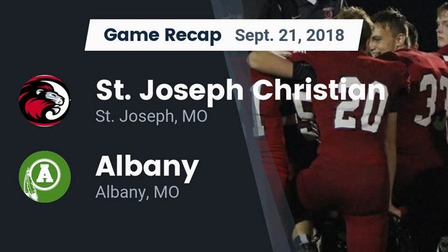 Watch this highlight video of the St. Joseph Christian (St. Joseph, MO) football team in its game Recap: St. Joseph Christian  vs. Albany  2018 on Sep 21, 2018