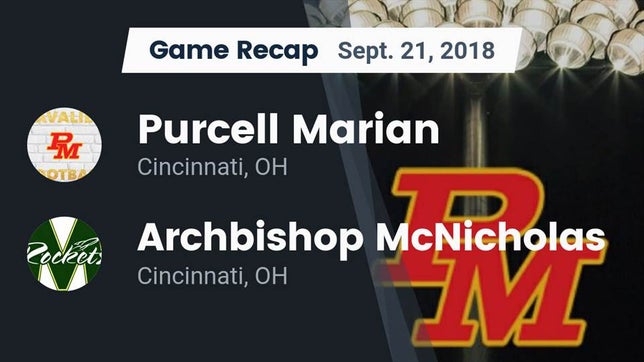 Watch this highlight video of the Purcell Marian (Cincinnati, OH) football team in its game Recap: Purcell Marian  vs. Archbishop McNicholas  2018 on Sep 21, 2018