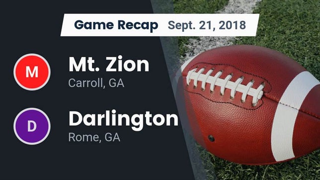 Watch this highlight video of the Mt. Zion (GA) football team in its game Recap: Mt. Zion  vs. Darlington  2018 on Sep 21, 2018