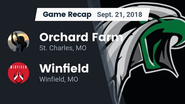 Watch this highlight video of the Orchard Farm (St. Charles, MO) football team in its game Recap: Orchard Farm  vs. Winfield  2018 on Sep 21, 2018