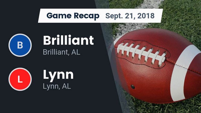 Watch this highlight video of the Brilliant (AL) football team in its game Recap: Brilliant  vs. Lynn  2018 on Sep 21, 2018