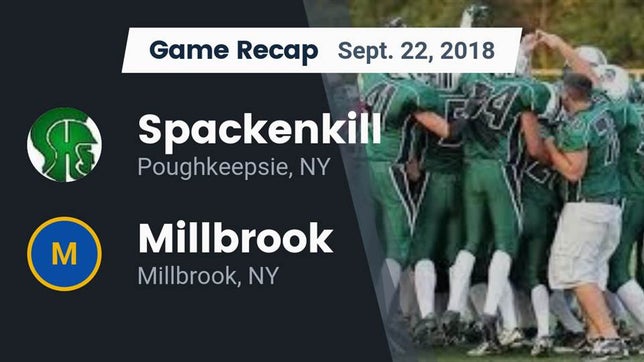 Watch this highlight video of the Spackenkill (Poughkeepsie, NY) football team in its game Recap: Spackenkill  vs. Millbrook  2018 on Sep 22, 2018