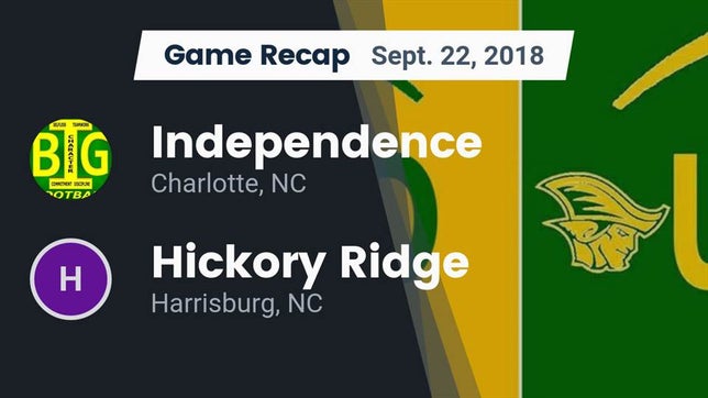 Watch this highlight video of the Independence (Charlotte, NC) football team in its game Recap: Independence  vs. Hickory Ridge  2018 on Sep 22, 2018