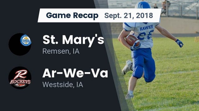 Watch this highlight video of the St. Mary's (Remsen, IA) football team in its game Recap: St. Mary's  vs. Ar-We-Va  2018 on Sep 21, 2018