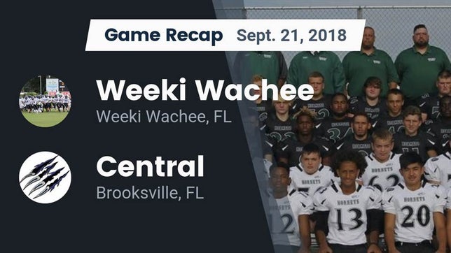 Watch this highlight video of the Weeki Wachee (FL) football team in its game Recap: Weeki Wachee  vs. Central  2018 on Sep 21, 2018