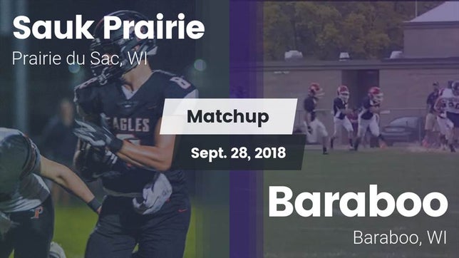Watch this highlight video of the Sauk Prairie (Prairie du Sac, WI) football team in its game Matchup: Sauk Prairie High vs. Baraboo  2018 on Sep 28, 2018