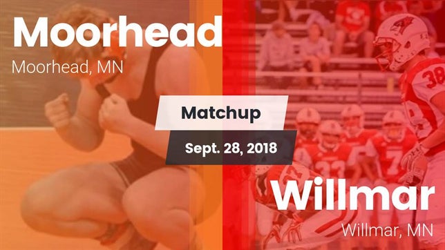 Watch this highlight video of the Moorhead (MN) football team in its game Matchup: Moorhead  vs. Willmar  2018 on Sep 28, 2018