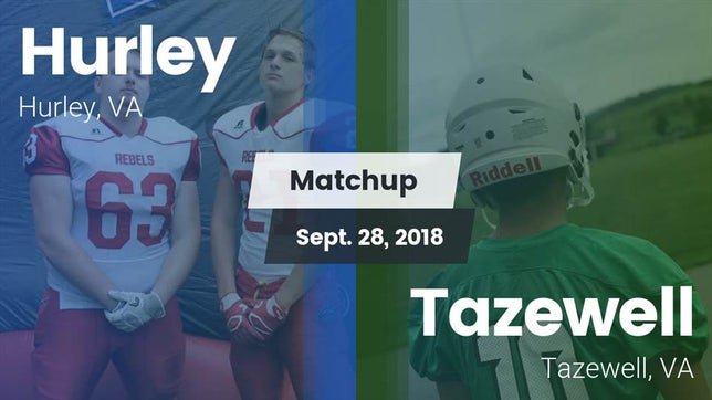 Watch this highlight video of the Hurley (VA) football team in its game Matchup: Hurley vs. Tazewell  2018 on Sep 28, 2018