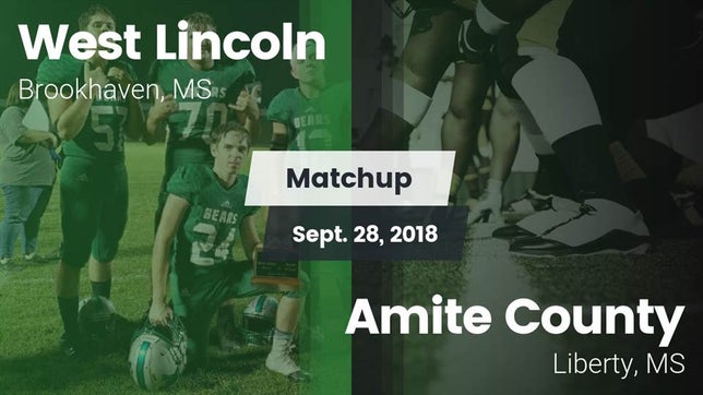 Watch this highlight video of the West Lincoln (Brookhaven, MS) football team in its game Matchup: West Lincoln vs. Amite County  2018 on Sep 28, 2018
