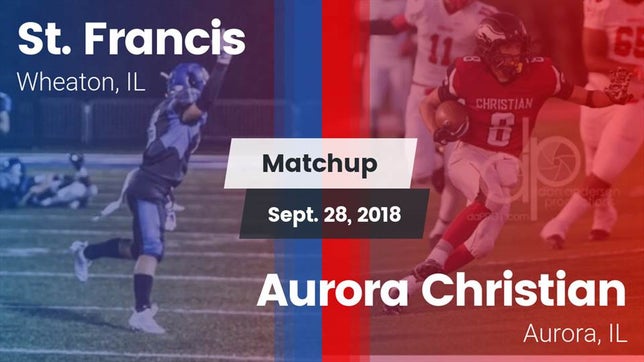 Watch this highlight video of the St. Francis (Wheaton, IL) football team in its game Matchup: St. Francis High vs. Aurora Christian  2018 on Sep 28, 2018