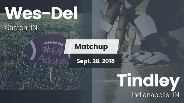 Watch this highlight video of the Wes-Del (Gaston, IN) football team in its game Matchup: Wes-Del  vs. Tindley  2018 on Sep 28, 2018