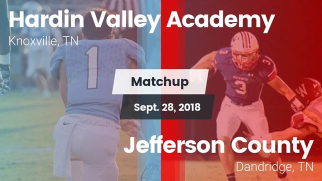 Watch this highlight video of the Hardin Valley Academy (Knoxville, TN) football team in its game Matchup: Hardin Valley vs. Jefferson County  2018 on Sep 28, 2018