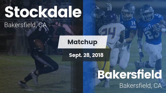 Watch this highlight video of the Stockdale (Bakersfield, CA) football team in its game Matchup: Stockdale High vs. Bakersfield  2018 on Sep 28, 2018