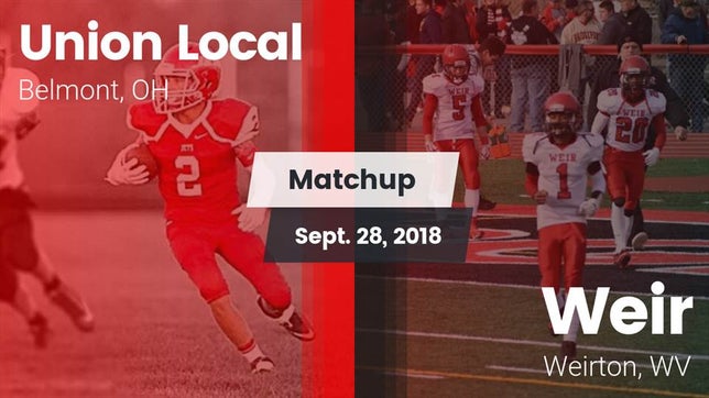 Watch this highlight video of the Union Local (Belmont, OH) football team in its game Matchup: Union Local vs. Weir  2018 on Sep 28, 2018