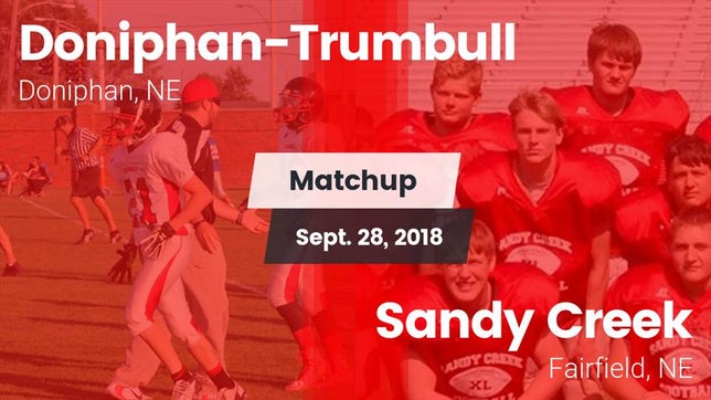 Watch this highlight video of the Doniphan-Trumbull (Doniphan, NE) football team in its game Matchup: Doniphan-Trumbull vs. Sandy Creek  2018 on Sep 28, 2018