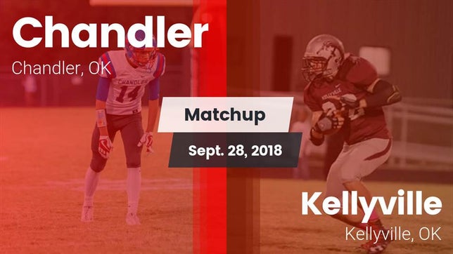 Watch this highlight video of the Chandler (OK) football team in its game Matchup: Chandler vs. Kellyville  2018 on Sep 28, 2018