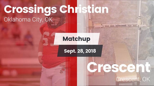 Watch this highlight video of the Crossings Christian (Oklahoma City, OK) football team in its game Matchup: Crossings Christian vs. Crescent  2018 on Sep 28, 2018