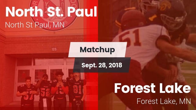 Watch this highlight video of the North (North St. Paul, MN) football team in its game Matchup: North St Paul vs. Forest Lake  2018 on Sep 28, 2018