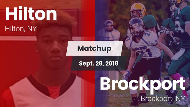 Watch this highlight video of the Hilton (NY) football team in its game Matchup: Hilton vs. Brockport  2018 on Sep 28, 2018