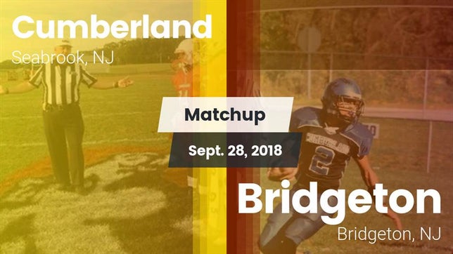 Watch this highlight video of the Cumberland (Seabrook, NJ) football team in its game Matchup: Cumberland vs. Bridgeton  2018 on Sep 28, 2018