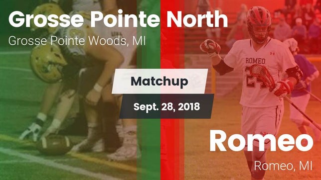 Watch this highlight video of the Grosse Pointe North (Grosse Pointe, MI) football team in its game Matchup: Grosse Pointe North vs. Romeo  2018 on Sep 28, 2018