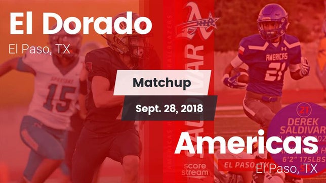 Watch this highlight video of the El Dorado (El Paso, TX) football team in its game Matchup: El Dorado High vs. Americas  2018 on Sep 28, 2018