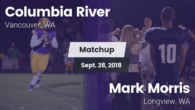 Watch this highlight video of the Columbia River (Vancouver, WA) football team in its game Matchup: Columbia River High vs. Mark Morris  2018 on Sep 28, 2018