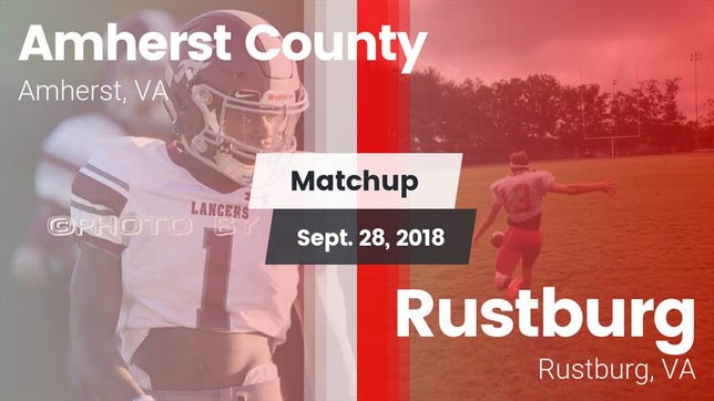Watch this highlight video of the Amherst County (Amherst, VA) football team in its game Matchup: Amherst County High vs. Rustburg  2018 on Sep 28, 2018