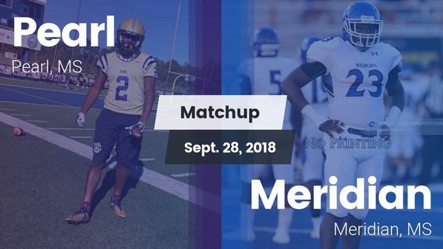 Watch this highlight video of the Pearl (MS) football team in its game Matchup: Pearl  vs. Meridian  2018 on Sep 28, 2018