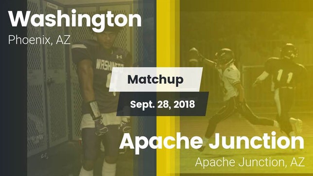 Watch this highlight video of the Washington (Phoenix, AZ) football team in its game Matchup: Washington High Scho vs. Apache Junction  2018 on Sep 28, 2018