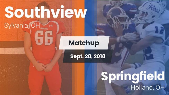 Watch this highlight video of the Southview (Sylvania, OH) football team in its game Matchup: Southview vs. Springfield  2018 on Sep 28, 2018