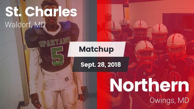 Watch this highlight video of the St. Charles (Waldorf, MD) football team in its game Matchup: St. Charles High vs. Northern  2018 on Sep 28, 2018