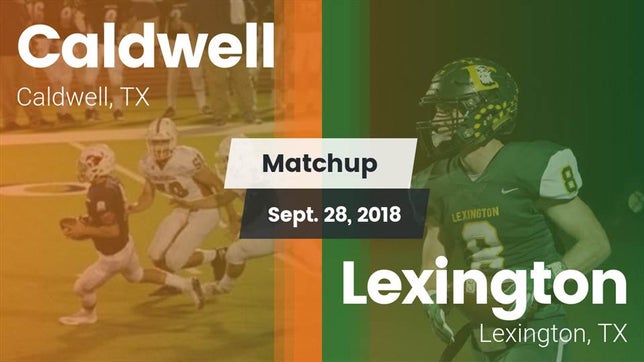 Watch this highlight video of the Caldwell (TX) football team in its game Matchup: Caldwell  vs. Lexington  2018 on Sep 28, 2018