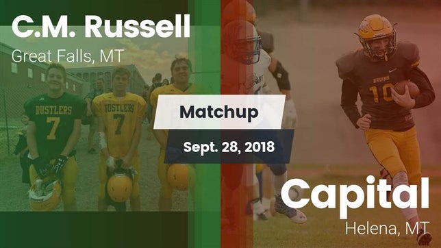 Watch this highlight video of the Russell (Great Falls, MT) football team in its game Matchup: Russell  vs. Capital  2018 on Sep 28, 2018